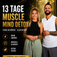 13 Tage Muscle Mind DETOX